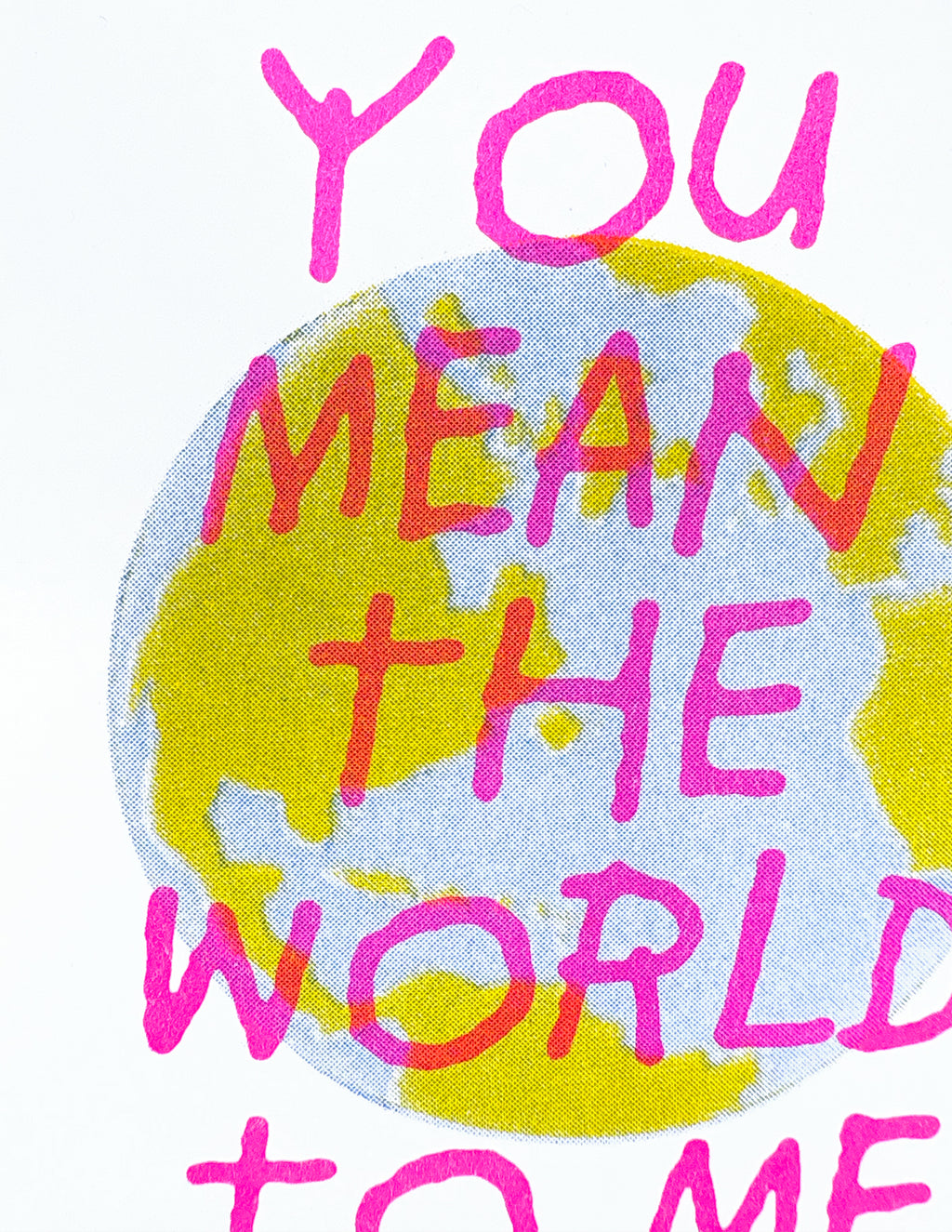 You Mean The World to Me Card